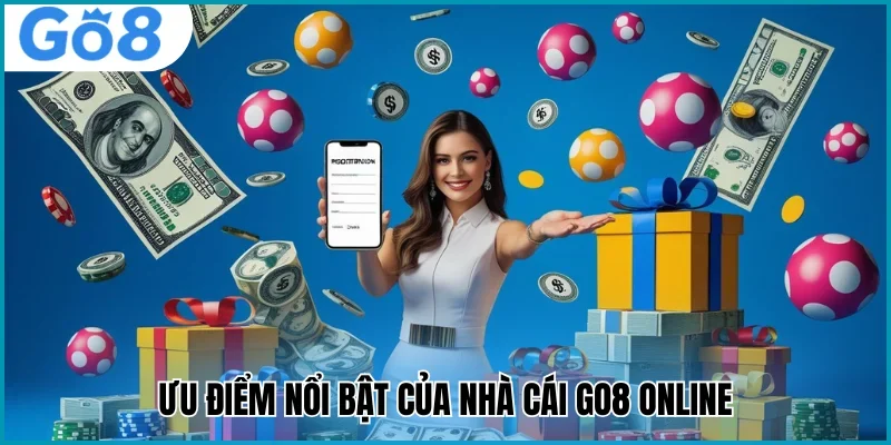 đăng ký go8 ưu điểm nhà cái